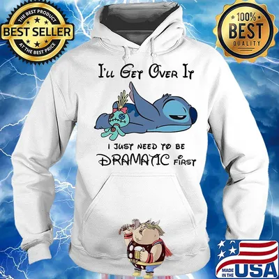 Stitch sleeping i'll get over it i just need to be dramatic first s Hoodie