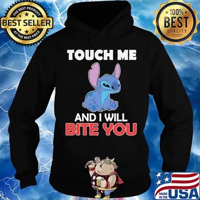 Stitchs touch me and i will bite you s Hoodie