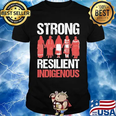 Strong woman resilient indigenous shirt