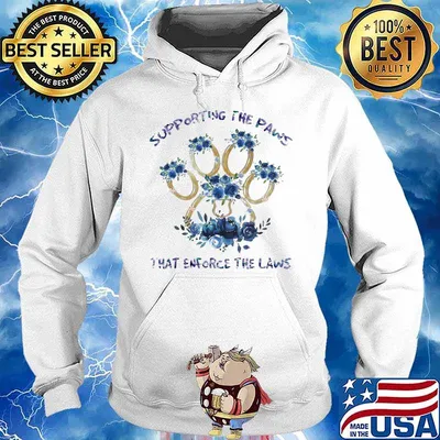 Supporting the paws that enforce the laws Flower Blue s Hoodie