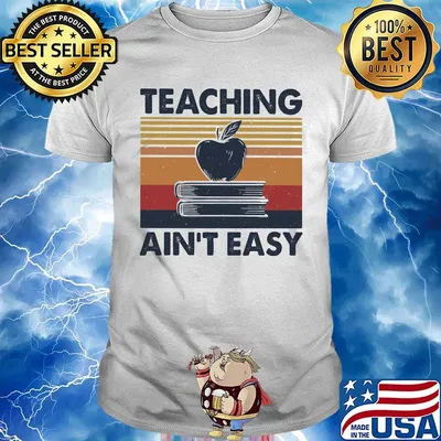Teaching ain't easy vintage retro shirt