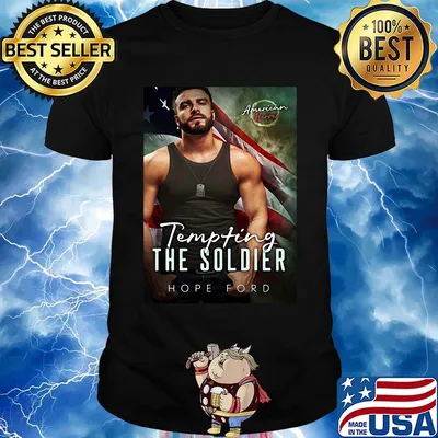Tempting the soldier hope ford american heroes shirt