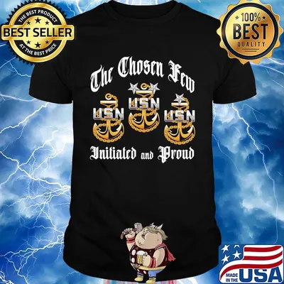 The chosen new usn initiated and proud shirt