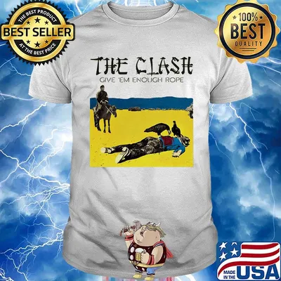 The clash give em enough rope shirt
