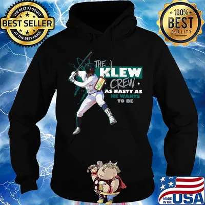 The clew crew as nasty as he wants to be baseball s Hoodie