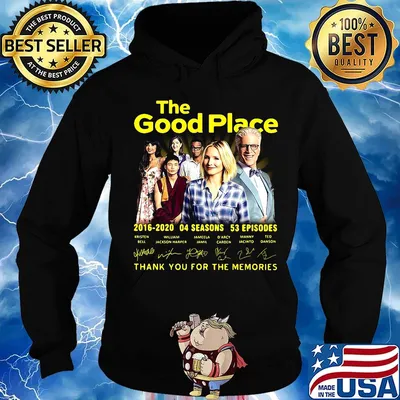 The good place 2016 2020 04 seasons 53 episodes thank you for the memories signatures s Hoodie