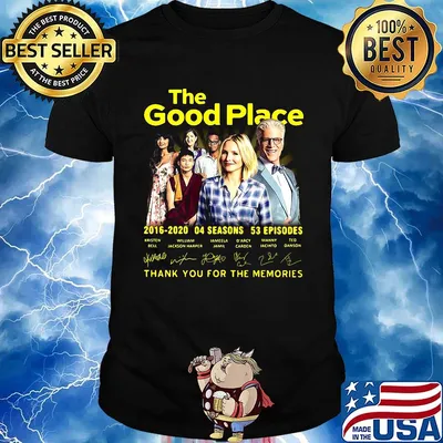 The good place 2016 2020 04 seasons 53 episodes thank you for the memories signatures shirt