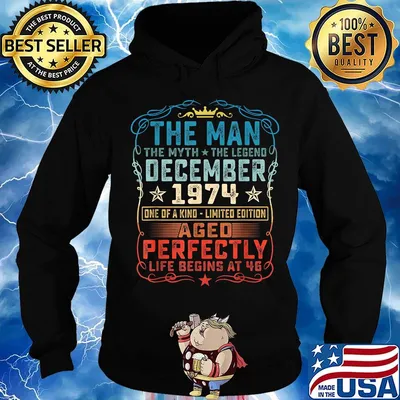 The man the myth the legend december 1974 one of a kind limited edition ageo perfectly s Hoodie