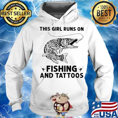 This girl runs on fishing and tattoos s Hoodie