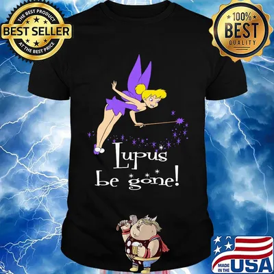 Tinkerbell lupus be gone shirt