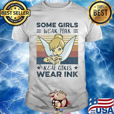 Tinkerbell tattoos some girls wear pink real girls wear ink stars vintage retro shirt