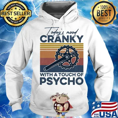 today's mood cranky with a touch of psycho vintage retro s Hoodie