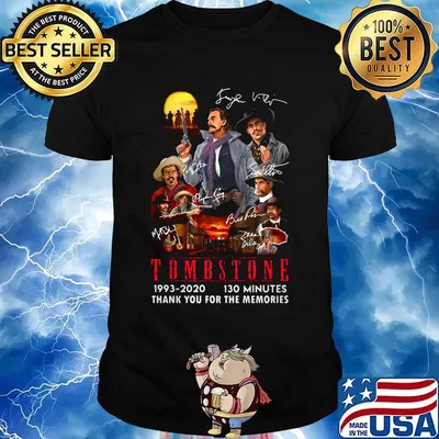Tombstone 1993 2020 130 minutes thank you for the memories shirt