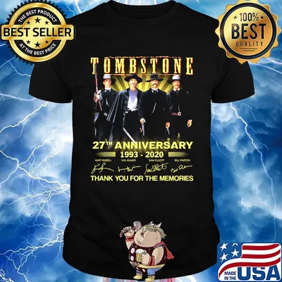 Tombstone 27th anniversary 1993 2020 thank you for the memories signatures light shirt