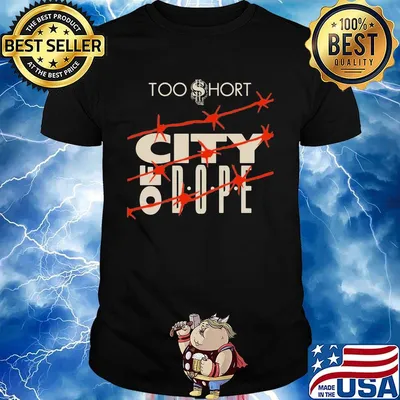 Too short rapper city of dope shirt