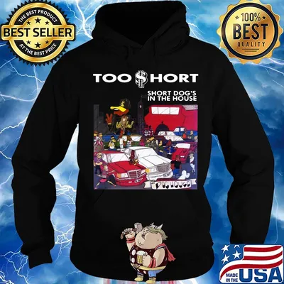 Too short short dog's in the house s Hoodie