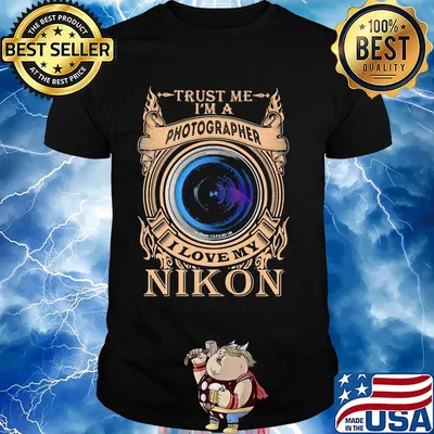Trust me i'm a photographer i love my nikon night shirt