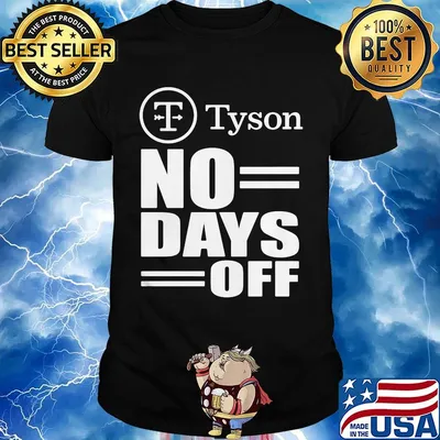 Tyson logo no days off shirt