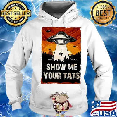 UFO Show me your tats s Hoodie