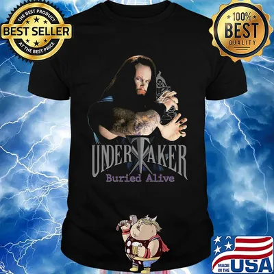 Undertaker buried alive professional wrestler shirt