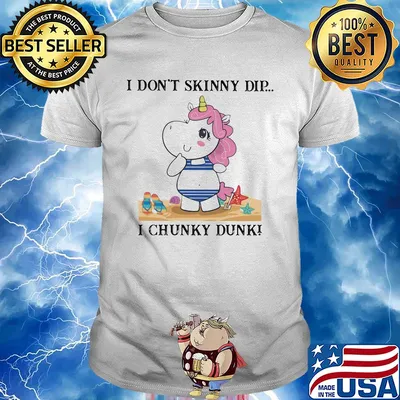 Unicorn i don't skinny dip i chunky dunk shirt