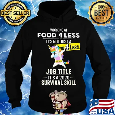 Unicorn working at food 4 less it's not just a job title it's a 2020 survival skill s Hoodie