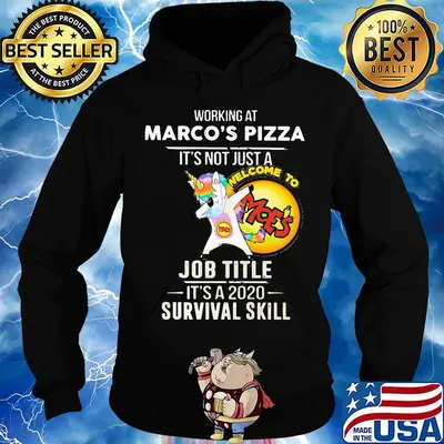 Unicorn working at marco's pizza it's not just a job title it's a 2020 survival skill s Hoodie