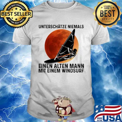 Unterschatze niemals einen alten mann mit einem windsurf sunset shirt