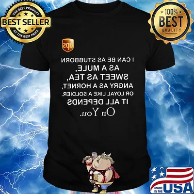 UPS I can be as stubborn as a mule sweet as tea shirt