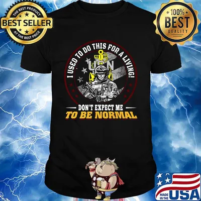 Veteran i used to do this for a living don't expect me to be normal shirt