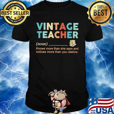 Vintage Teacher Noun Knows More Than She Says And Notices More Than You Realize Shirt