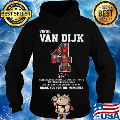 Virgil van dijk 4 netherlands national team 2015-now liverpool fc 2018 now 2019 uefa men's player of the year thank you for the memories signature s Hoodie