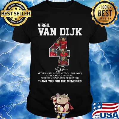 Virgil van dijk 4 netherlands national team 2015-now liverpool fc 2018 now 2019 uefa men's player of the year thank you for the memories signature shirt