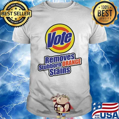 Vote removes stubborn orange stains logo 2020 shirt