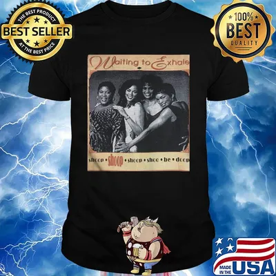 Waiting to exhale shoop be doo shirt