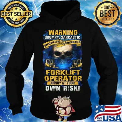 Warning grumpy sarcastic forklift operator annoyed at your own risk s Hoodie