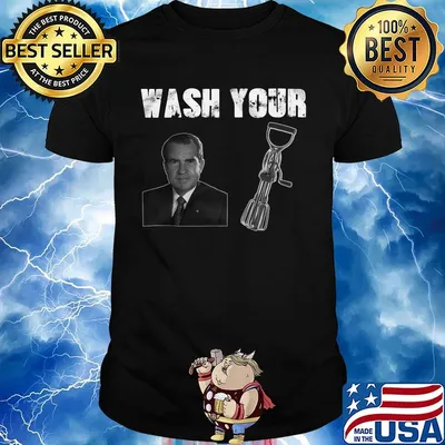 Wash your nixon vietnam war quotes shirt