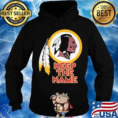 Washington redskins keep the name s Hoodie