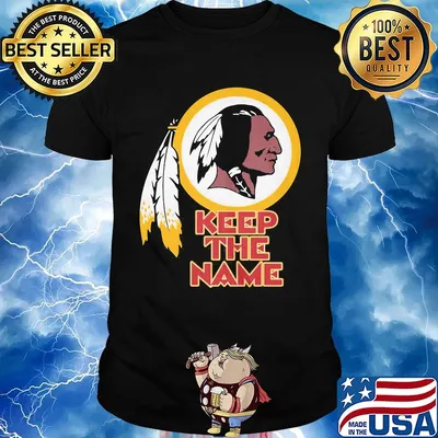 Washington redskins keep the name shirt