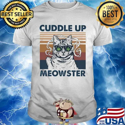 Weed cuddle up meowster vintage retro shirt