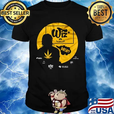 Weed wiz and friends dream shirt