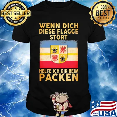 Wenn dich diese flagge stört helfe ich dir beim packen shirt