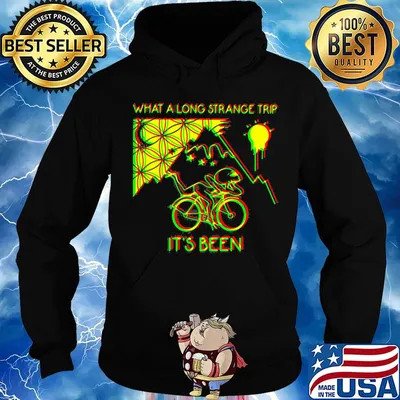 What a long strange trip it's been bicycle s Hoodie
