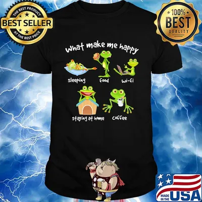 What make me happy sleeping food wifi staying at home coffee green frog shirt