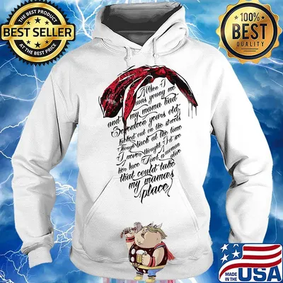 When i was young me and my mama had seventeen year old killed out on the street through back at the time s Hoodie