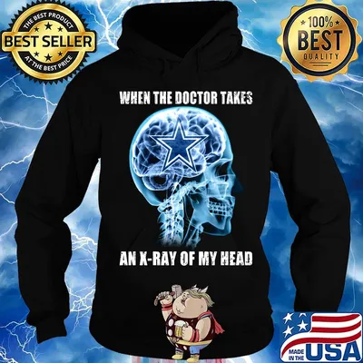 When the doctor takes an x-ray of my head dallas cowboys s Hoodie