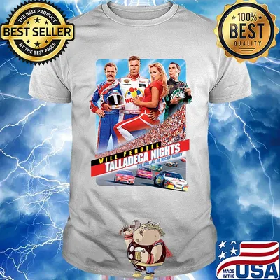 Will ferrell talladega nights the ballad of ricky bobby cars shirt