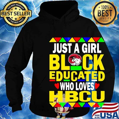 Winston salem state university just a girl black educated who loves hbcu s Hoodie