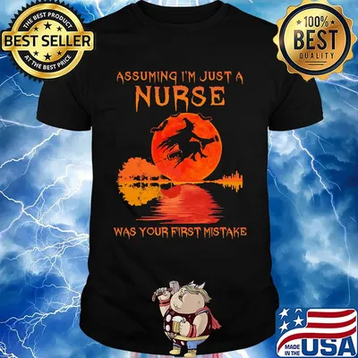 Witch assuming I'm just a nurse was your first mistake moon blood shirt