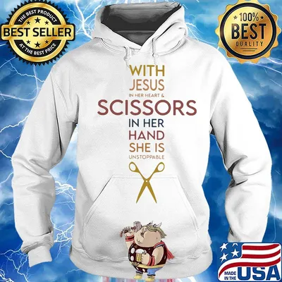 With jesus in her heart and scissorsl in her hand she is unstoppable s Hoodie